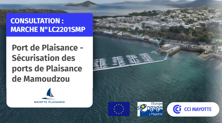 Port de Plaisance – Sécurisation des ports de Plaisance de Mamoudzou Marché de Fourniture n°LC22-01-SMP