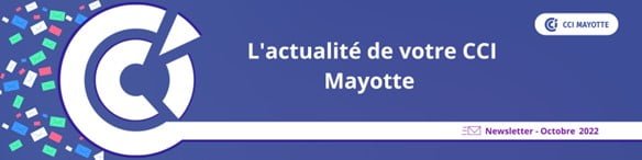 L’actualité de votre CCI Mayotte
