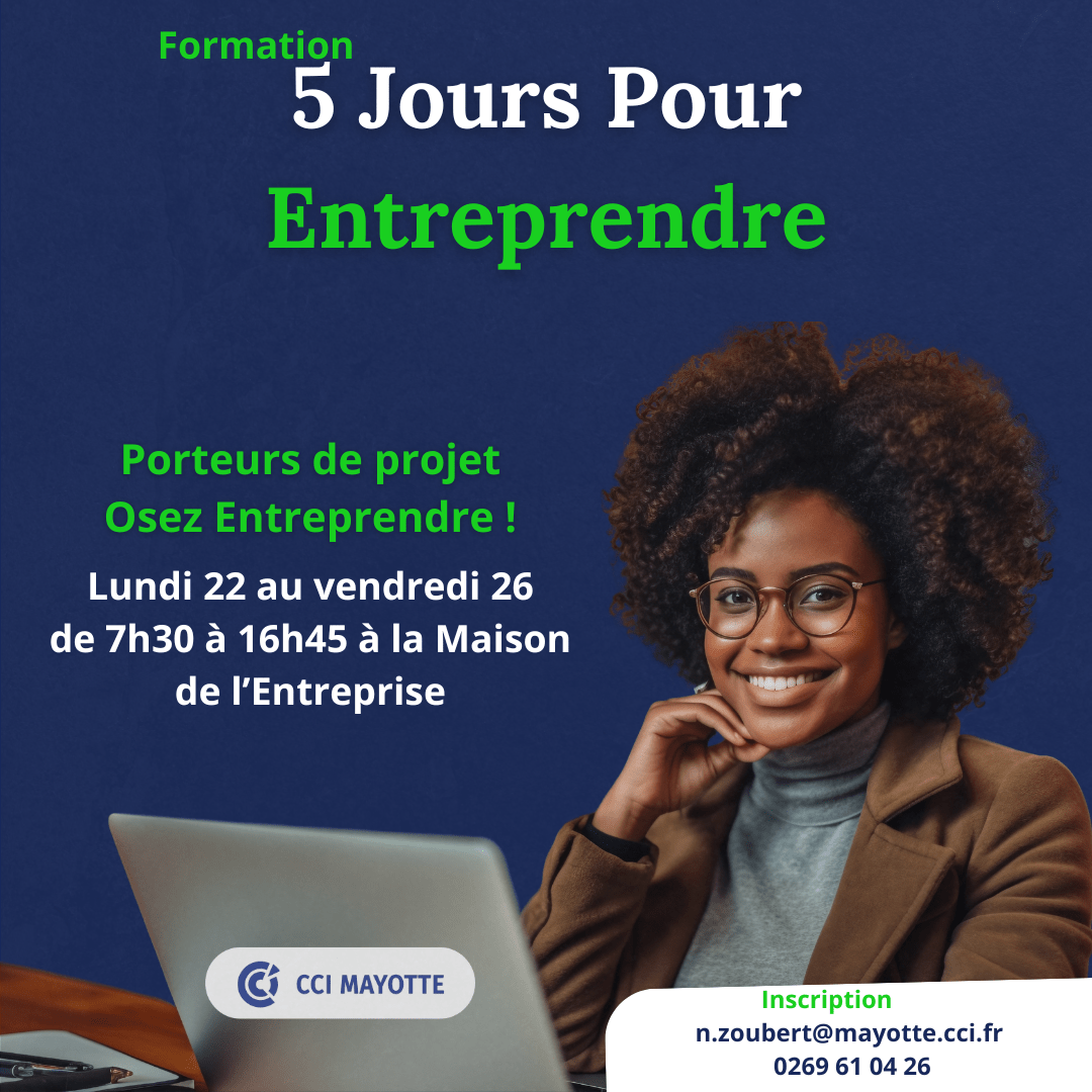 5 jours pour entreprendre du lundi 22 avril au  vendredi 26 à la MDE